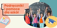 Podręczniki i pomoce dla szkół